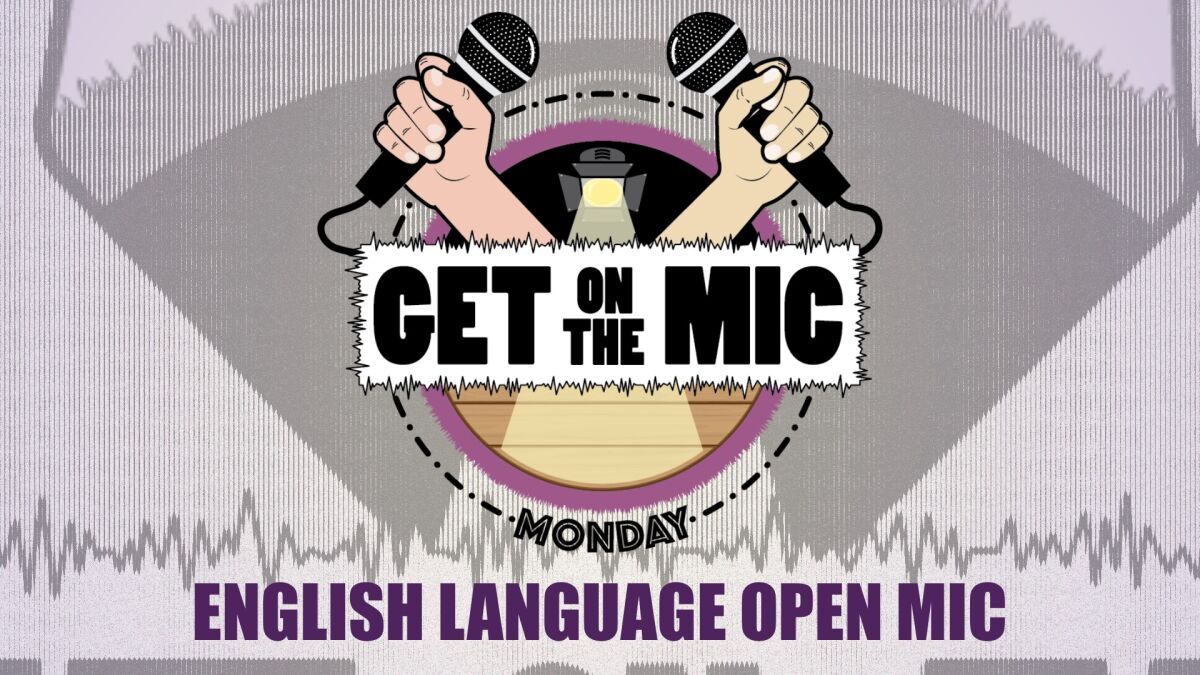 "Get on The Mic" Open Mic