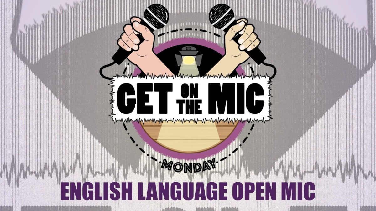 "Get on The Mic" Open Mic