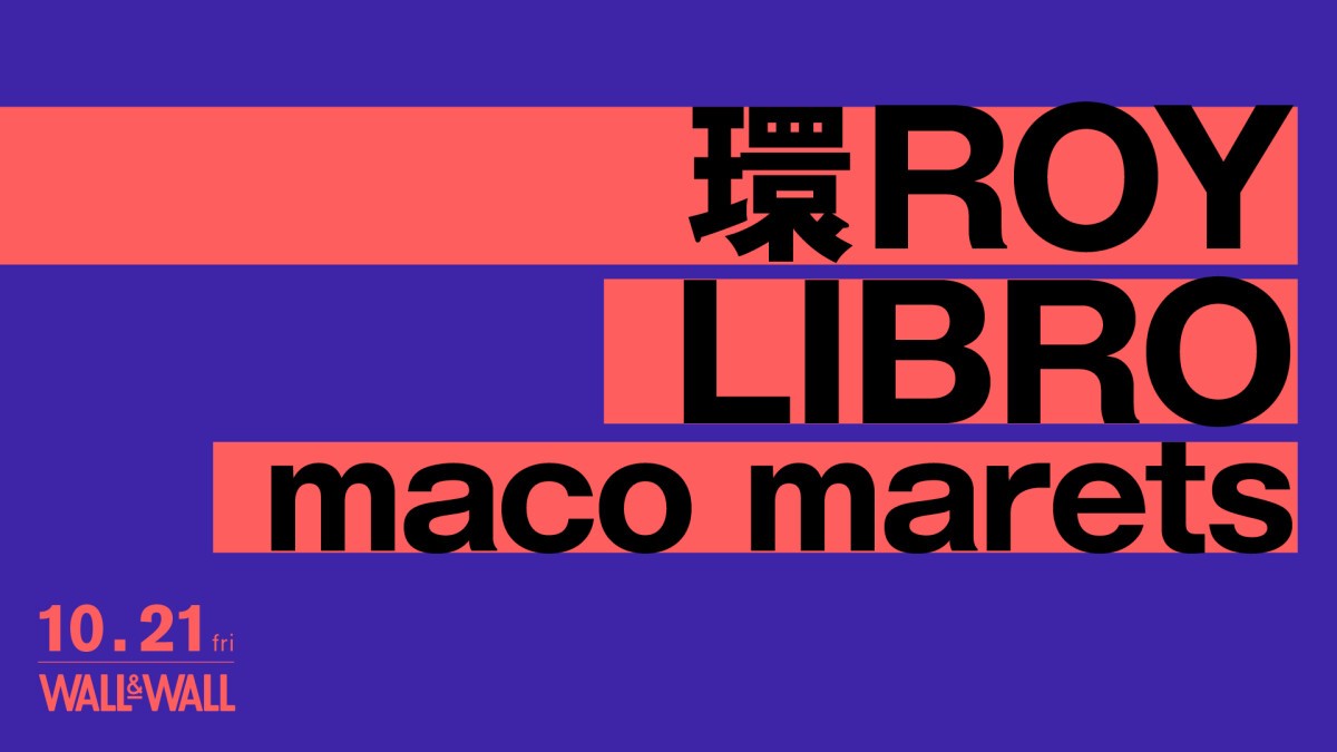 環ROY / LIBRO / maco marets