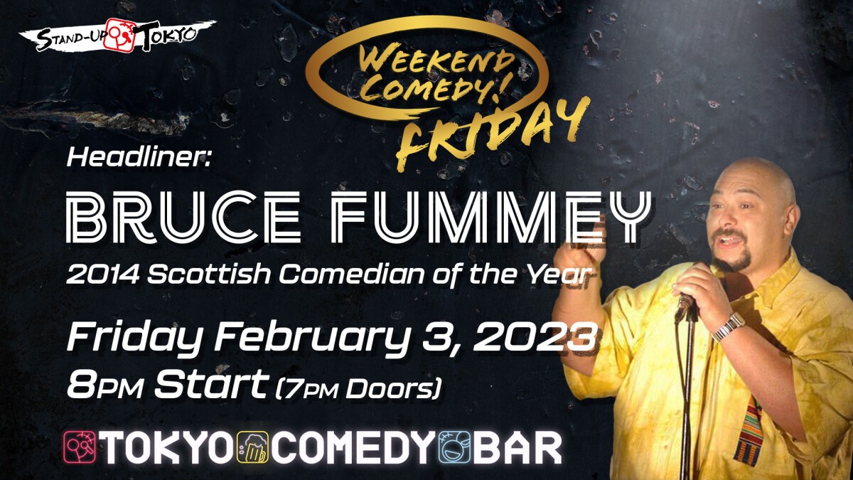 Weekend Comedy w/ Headliner: Bruce Fummey (SCOT)