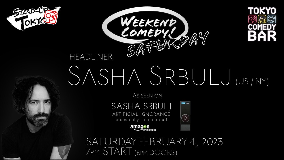 Weekend Comedy w/ Headliner: Sasha Srbulj (NYC)