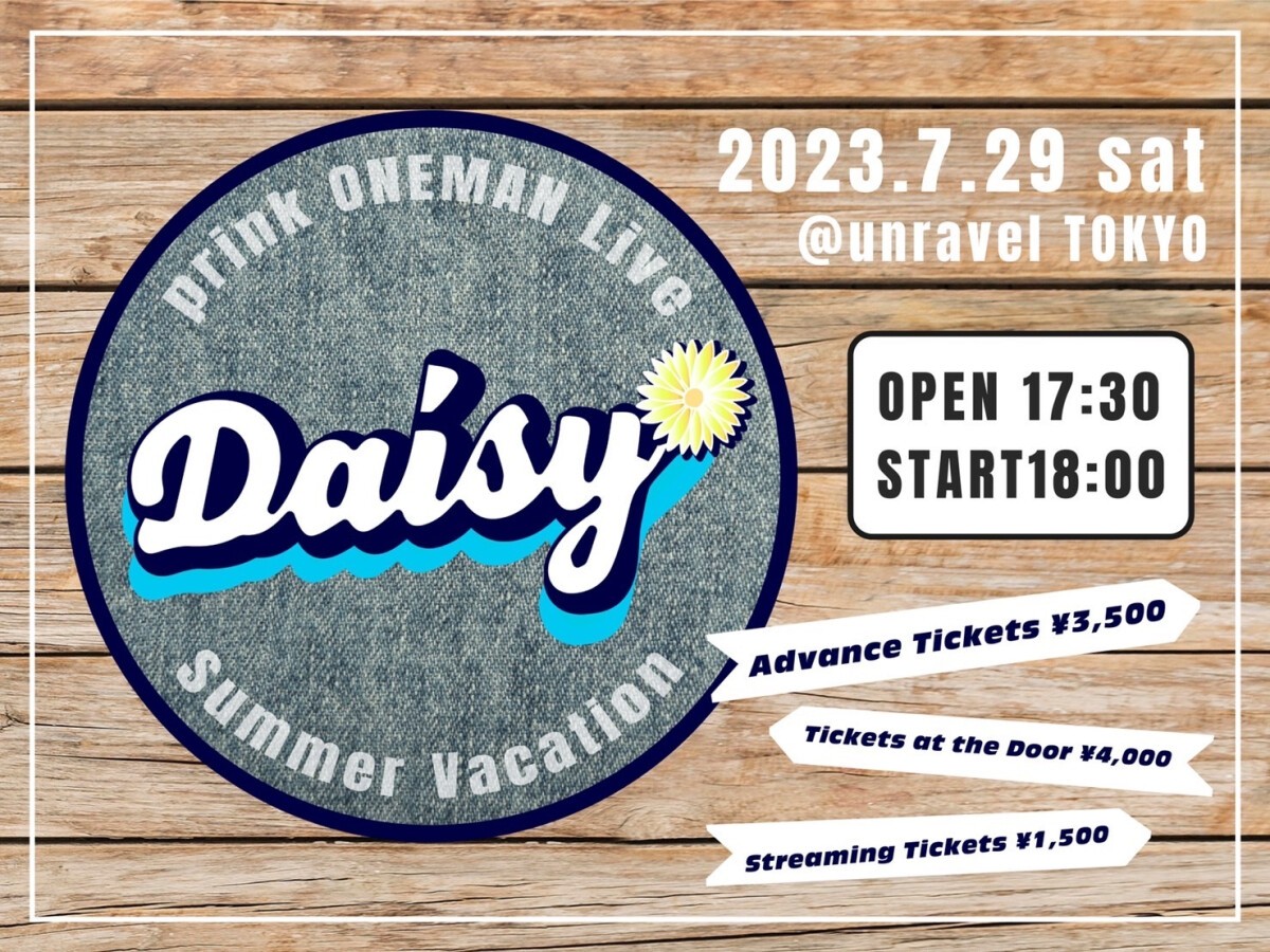 prink ONEMAN Live「Daisy ～Summer Vacation～」