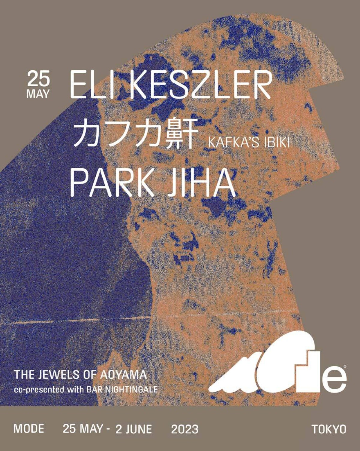 MODE  May 25th - Eli Keszler / Kafka's Ibiki / Park Jiha