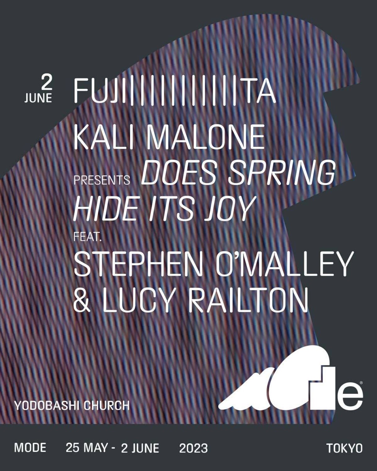 MODE  June 2nd - FUJI|||||||||||TA / Kali Malone feat. Stephen O’Malley & Lucy Railton