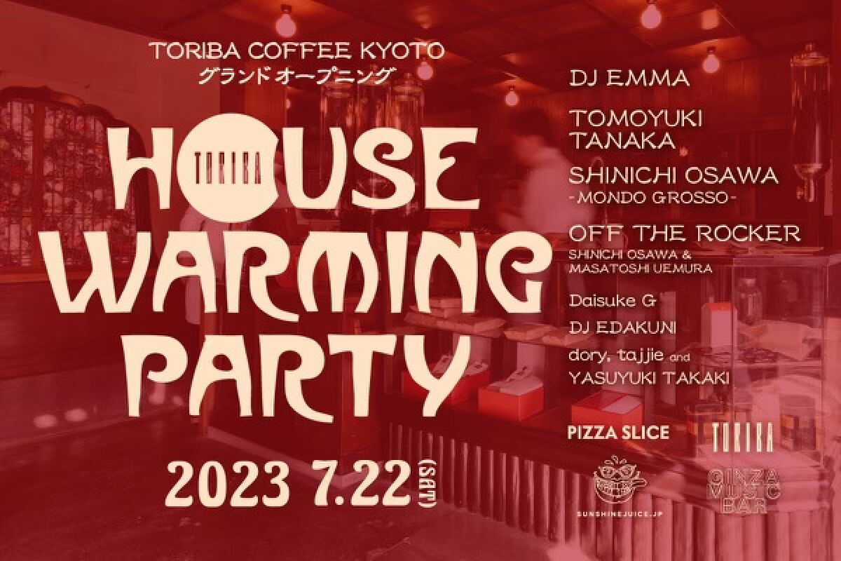 TORIBA COFFEE KYOTO  HOUSE WARMING PARTY at CLUB METRO(夜の部)