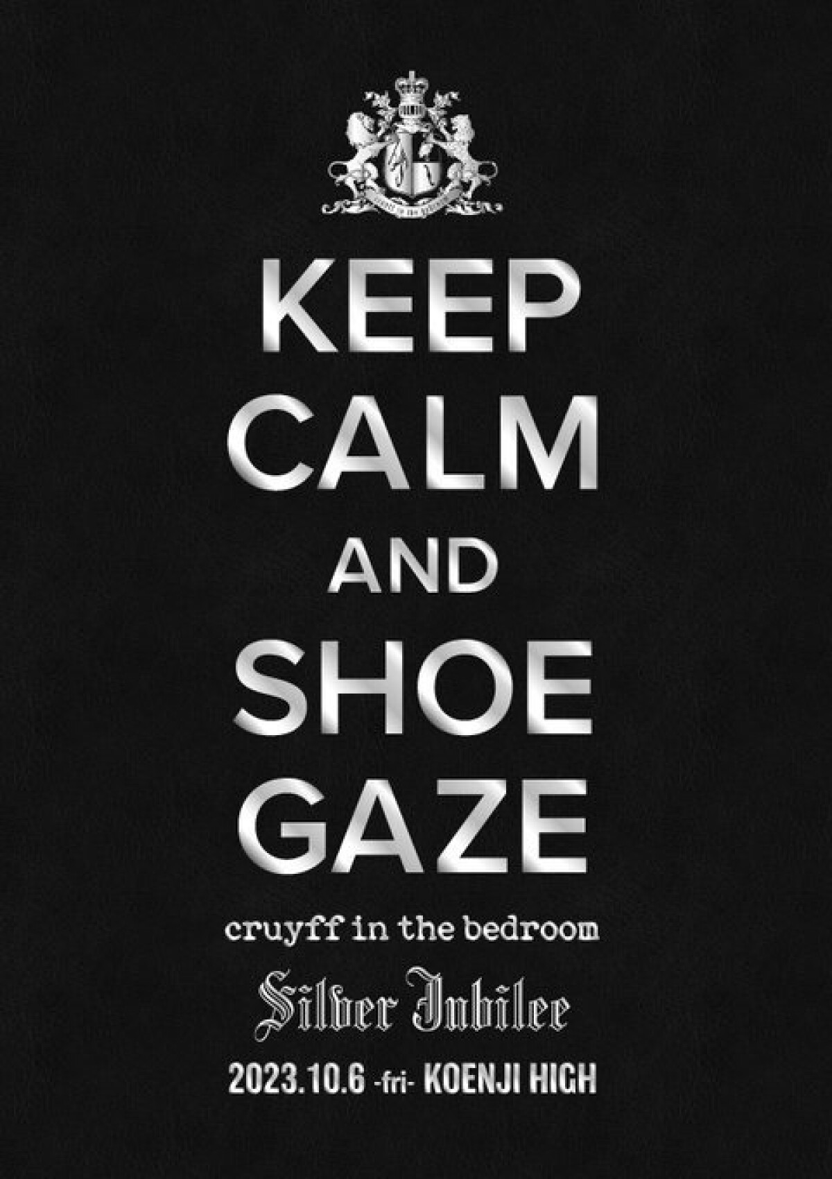 cruyff in the bedroom -Silver Jubilee ‘KEEP CALM AND SHOE GAZE