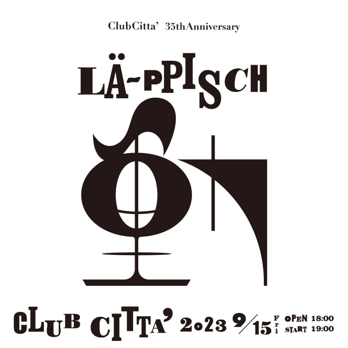 CLUB CITTA' 35th Anniversary レピッシュ ~動~