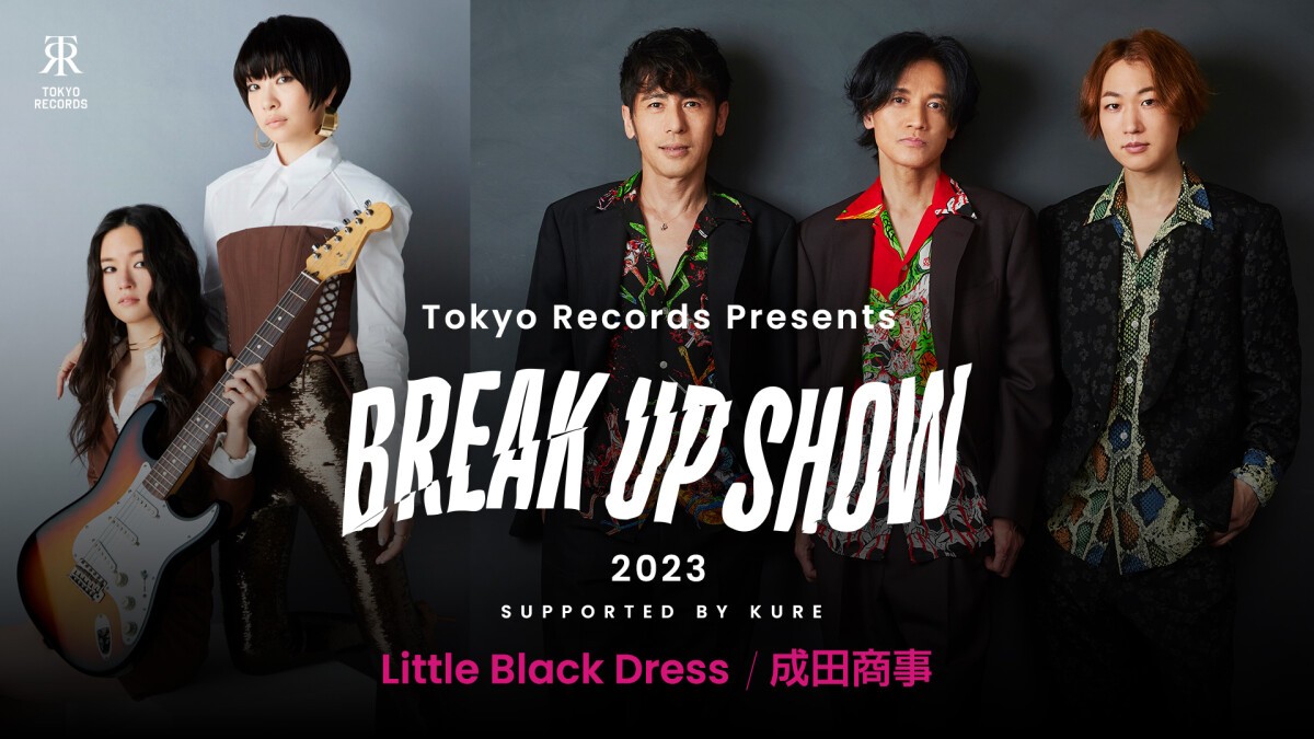 Tokyo Records Presents BREAK UP SHOW 2023 Supported by KURE