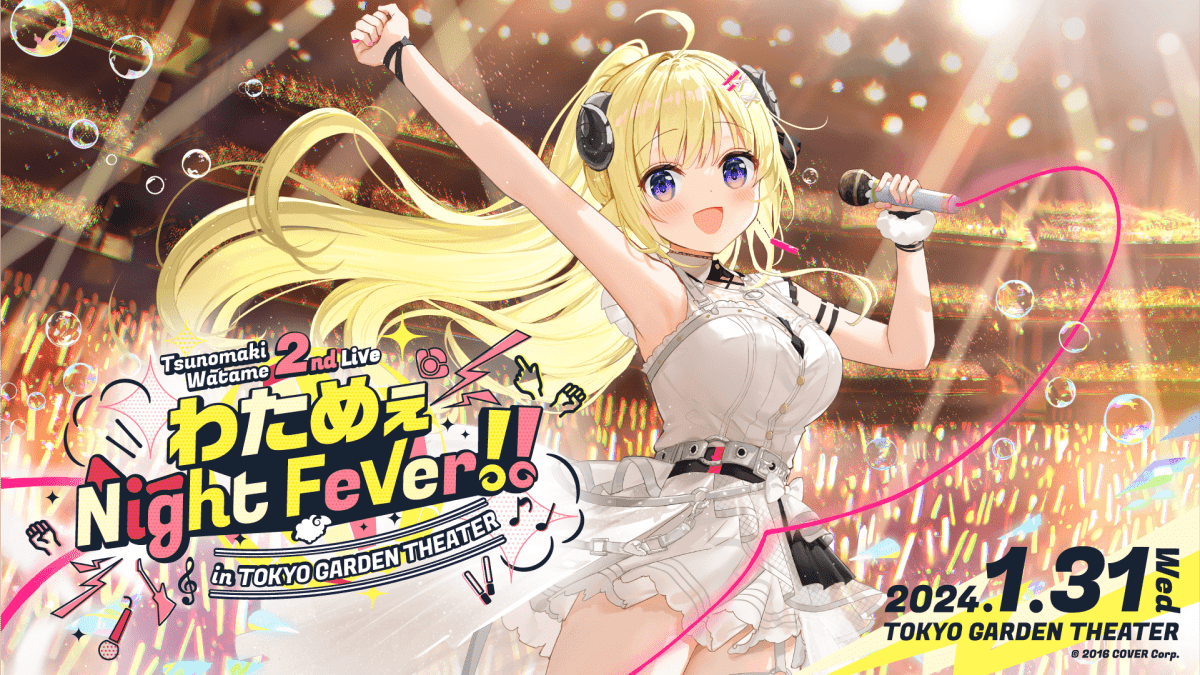 Tsunomaki Watame 2nd Live “Watame Night Fever!! in TOKYO GARDEN THEATER”