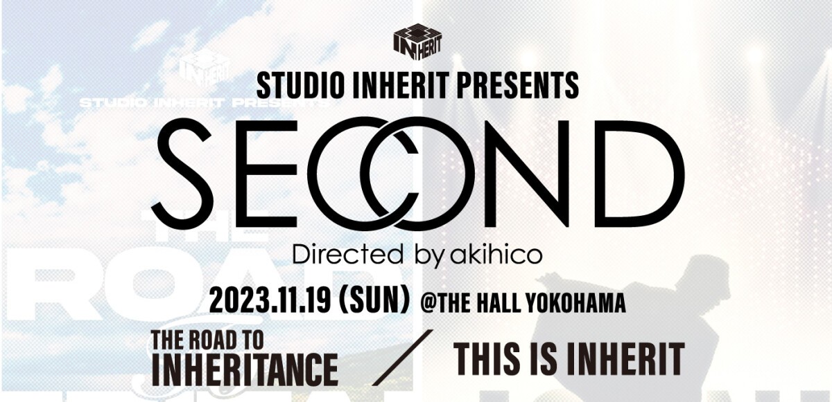 STUDIO INHERIT PRESENTS「 SECOND 」