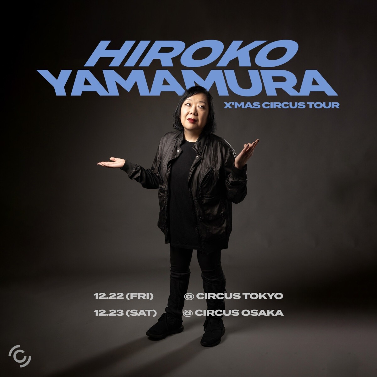 HIROKO YAMAMURA X'MAS CIRCUS TOUR OSAKA