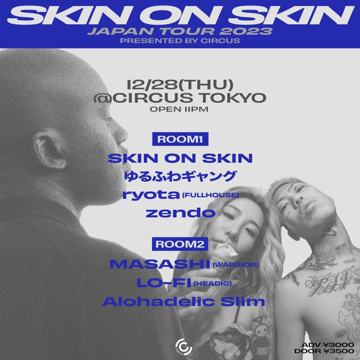 SKIN ON SKIN JAPAN TOUR TOKYO 2023