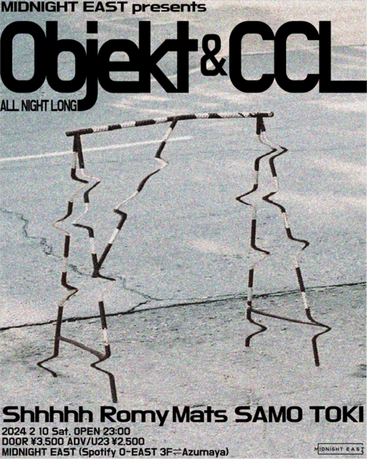 MIDNIGHT EAST presents Objekt ＆ CCL All Night Long