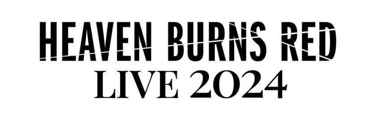 HEAVEN BURNS RED LIVE 2024