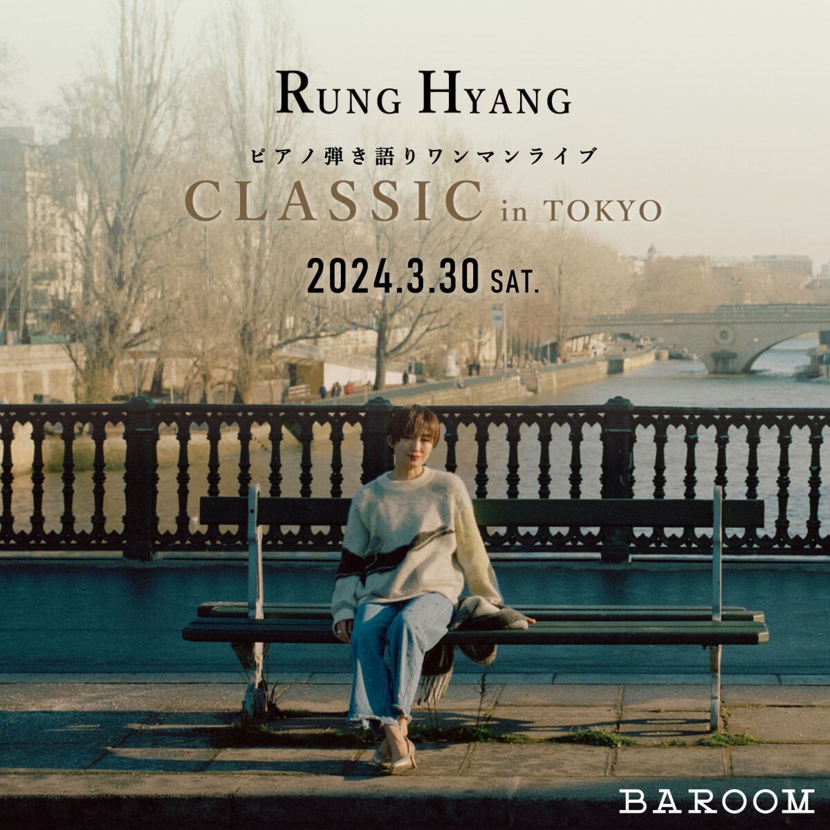 RUNG HYANG ピアノ弾き語りワンマンライブ『CLASSIC』 in TOKYO