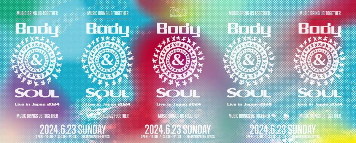 Manhattan Portage presents Body&SOUL Live in Japan 2024