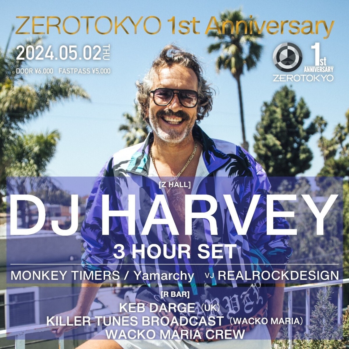 ZEROTOKYO 1st Anniversary DJ HARVEY