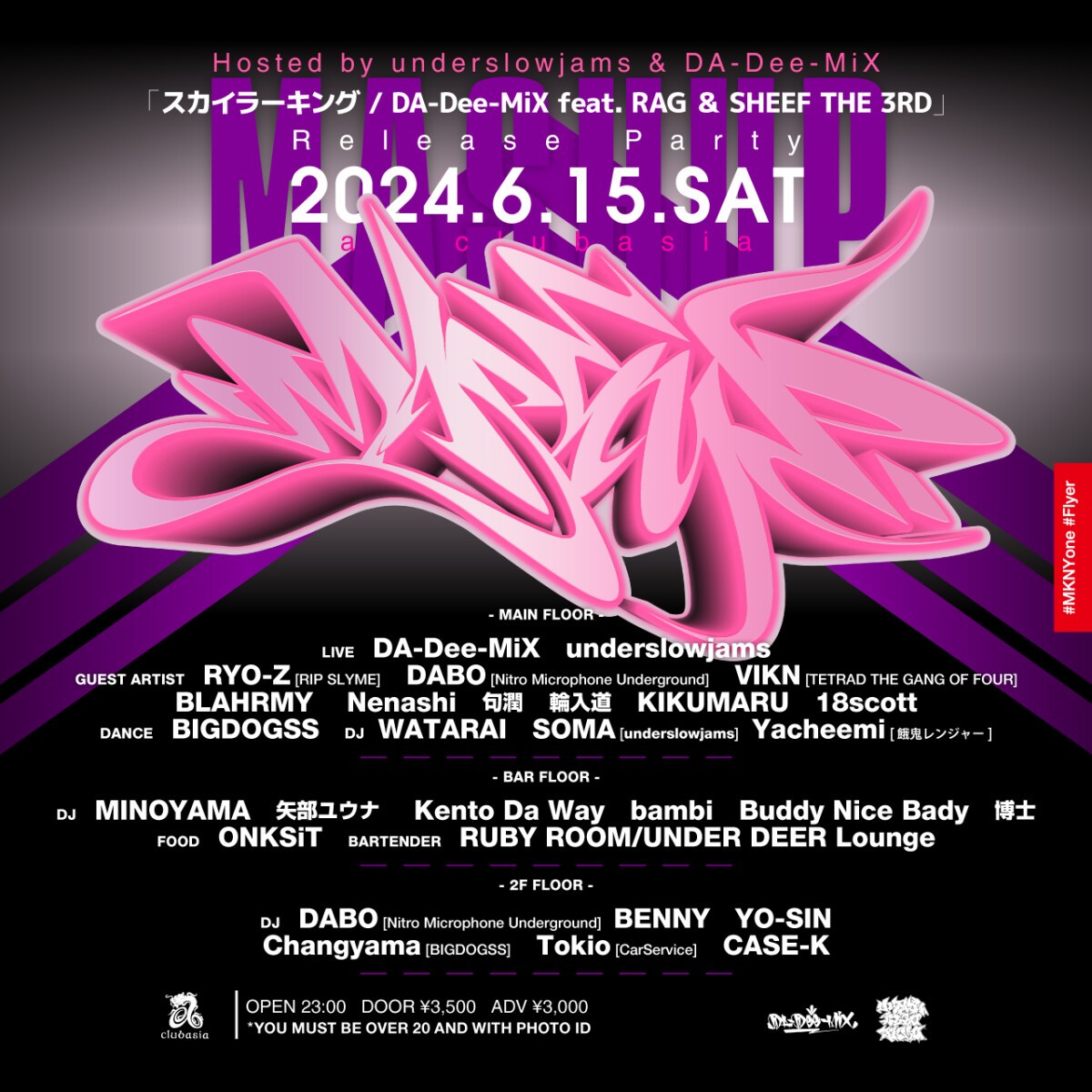 MASHUP「スカイラーキング/DA-Dee-MiX feat. RAG ＆ SHEEF THE 3RD」Release Party