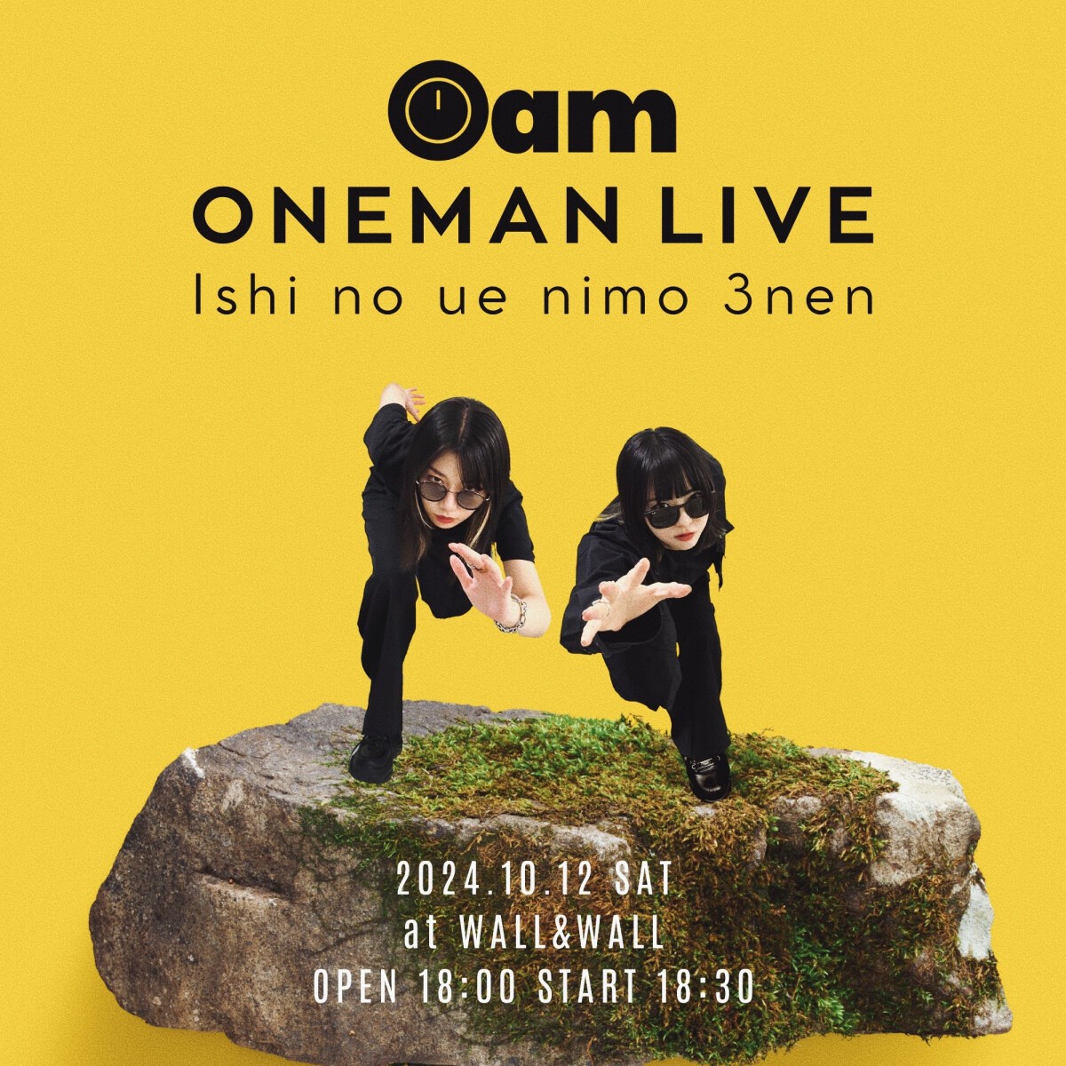 0am ONEMAN LIVE " Ishi no ue nimo 3nen "