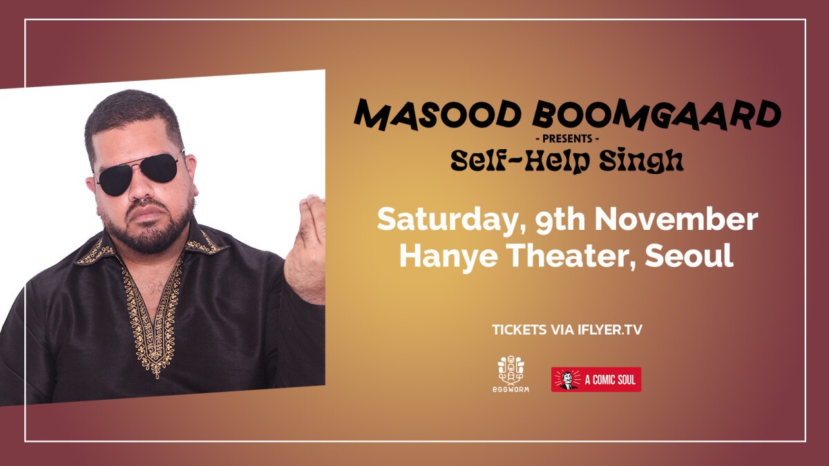 Masood Boomgaard - Self Help Singh, Seoul Show