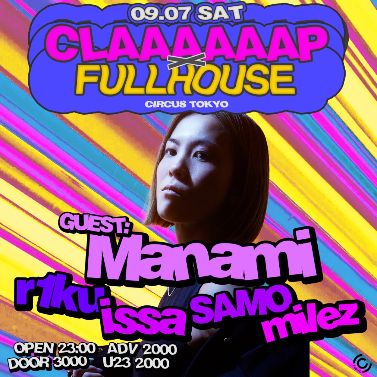 CLAAAAAAP × FULLHOUSE