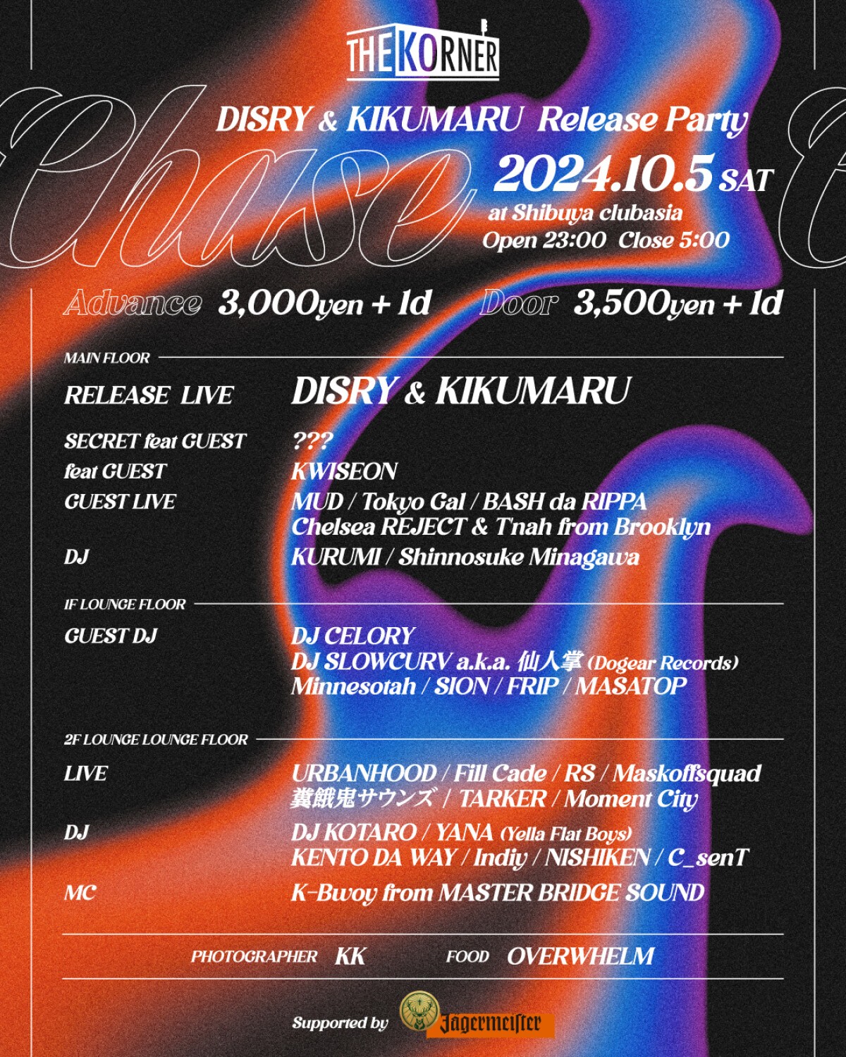 THE KORNER ''Chase''  DISRY &  KIKUMARU Release Party Supported by JAGERMEISTER