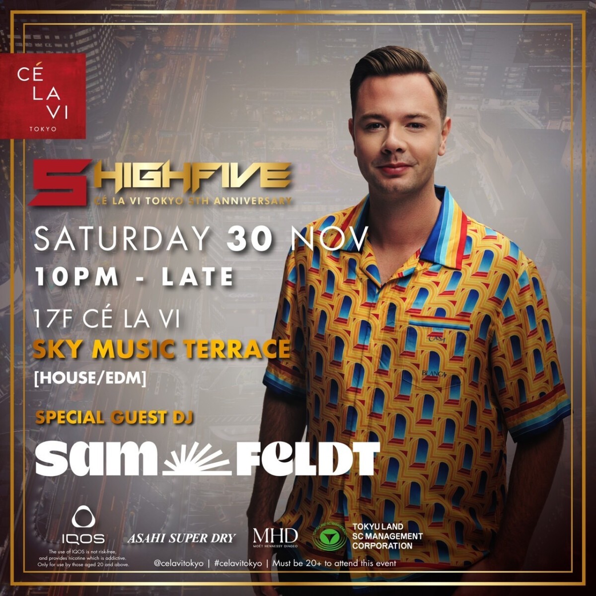 HIGHFIVE-CÉ LA VI TOKYO 5th Anniversary-Special Guest DJ / Sam Feldt