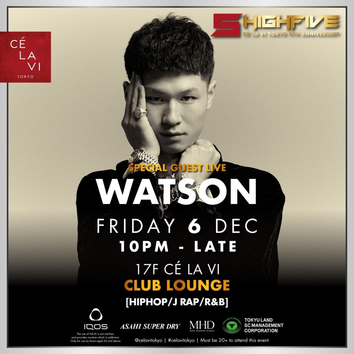 HIGHFIVE-CÉ LA VI TOKYO 5th Anniversary-Special Guest Live / Watson