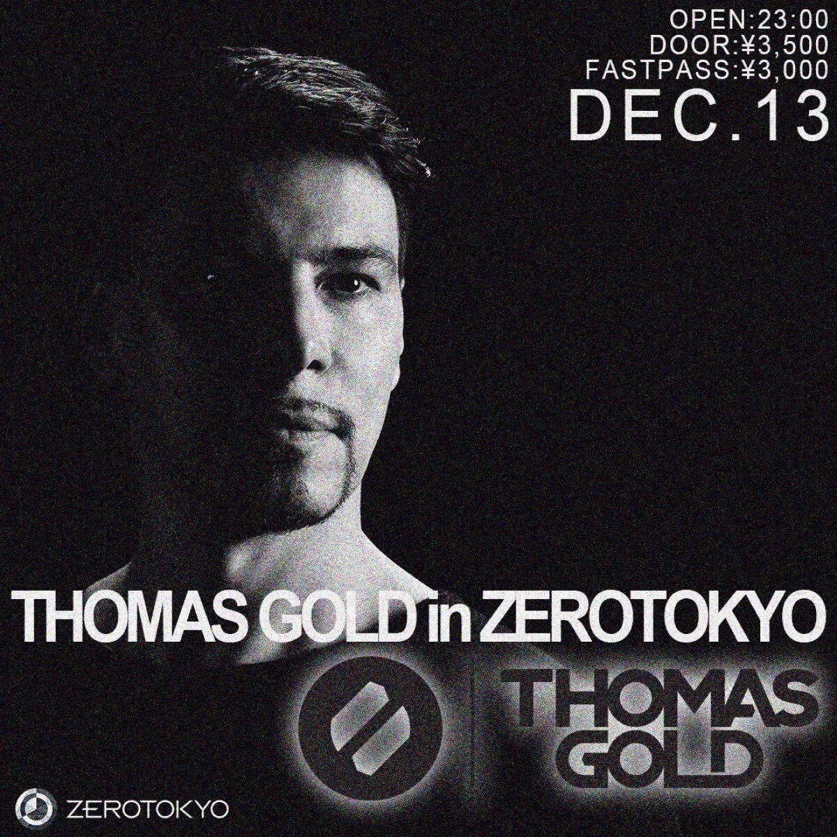 THOMAS GOLD in ZEROTOKYO