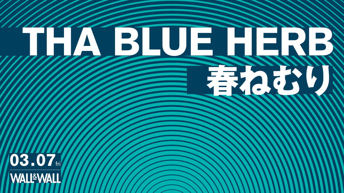 THA BLUE HERB x 春ねむり