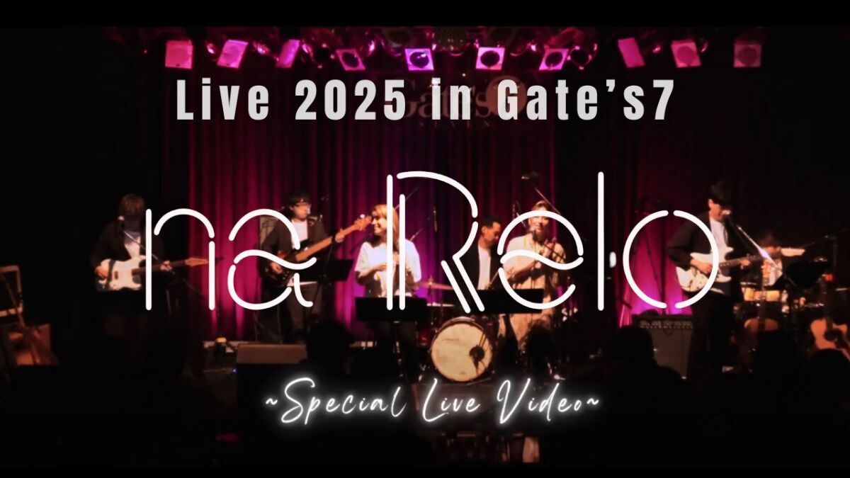 na Relo Live FUKUOKA Gate's7