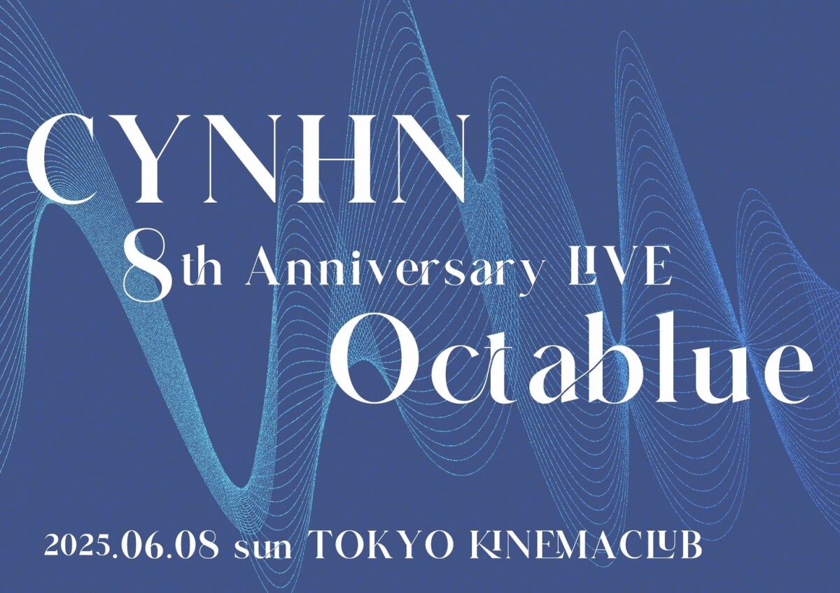 「CYNHN 8th Anniversary LIVE Octablue」