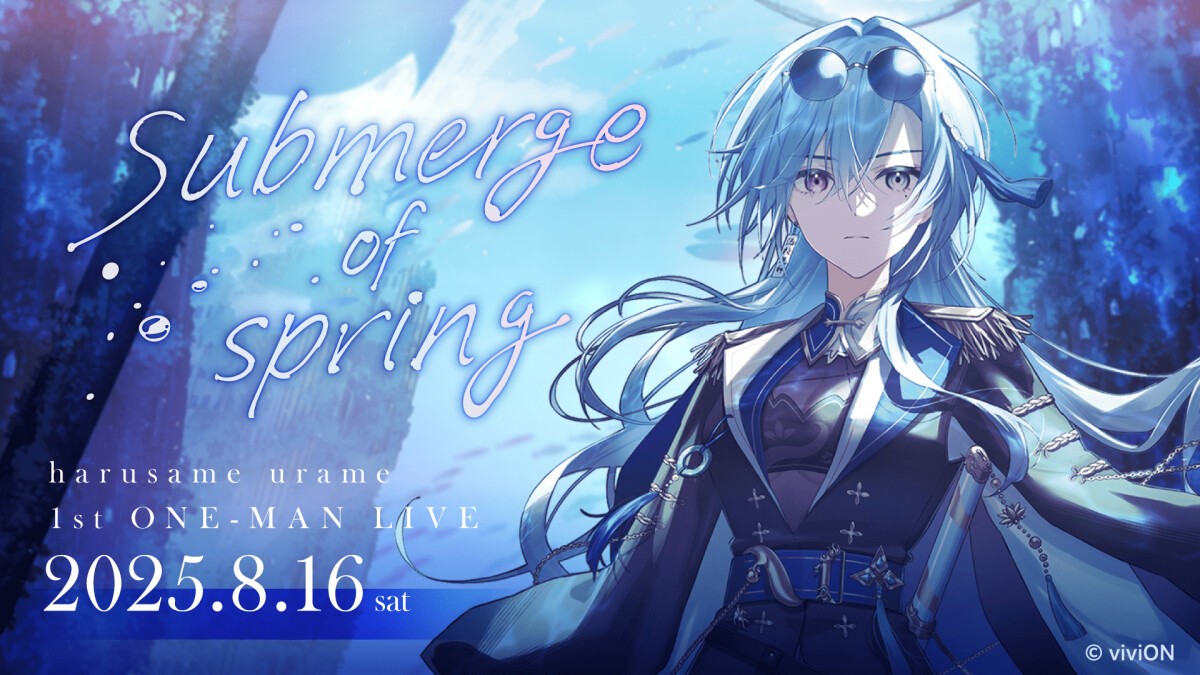 春雨麗女 1st ONE-MAN LIVE「submerge of spring」