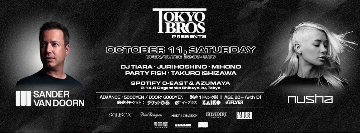 TOKYO BROS Presents Sander Van Doorn & nusha