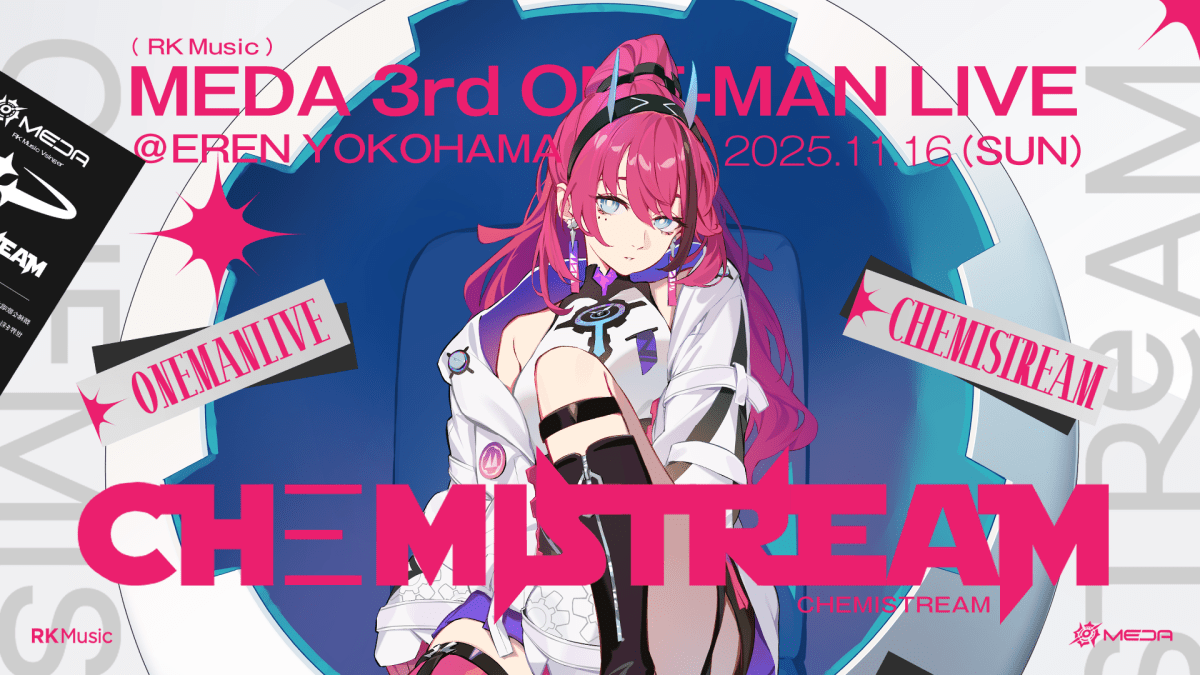 MEDA 3rd ONE-MAN LIVE CHEMISTREAM