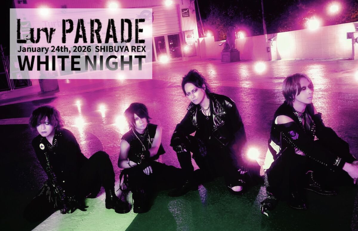 Luv PARADE 「WHITE NIGHT」Streaming Live