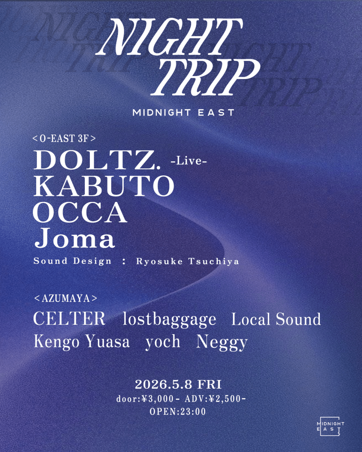 Night Trip O-EAST 3F & AZUMAYA