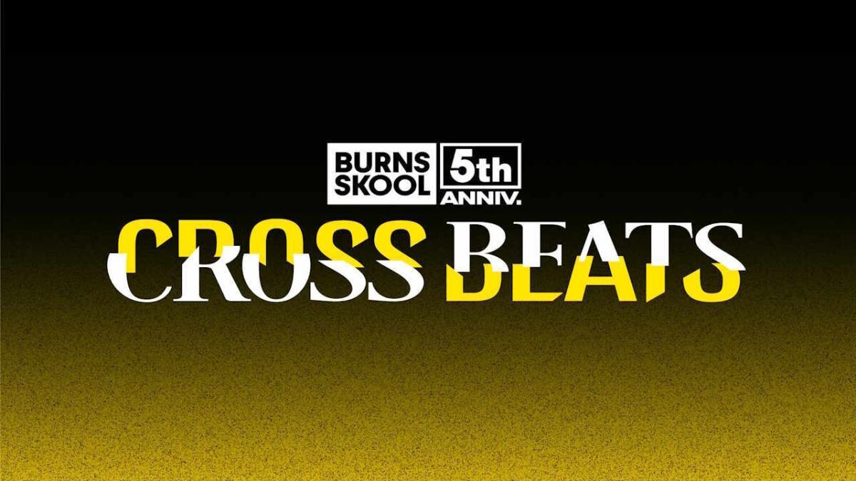 BURNS SKOOL 5TH ANNIVERSARY CROSSBEATS