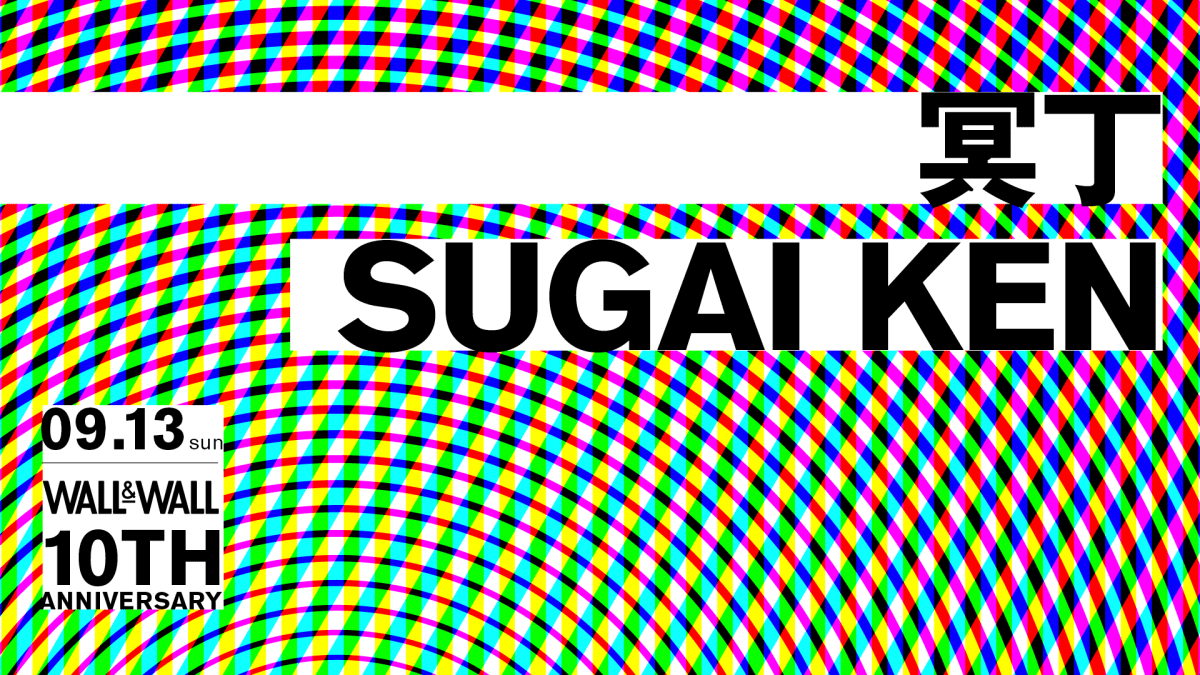 10th Anniversary "冥丁 / SUGAI KEN"