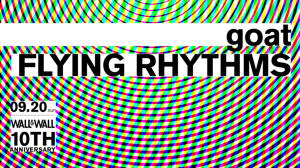 10th Anniversary "goat / FLYING RHYTHMS"