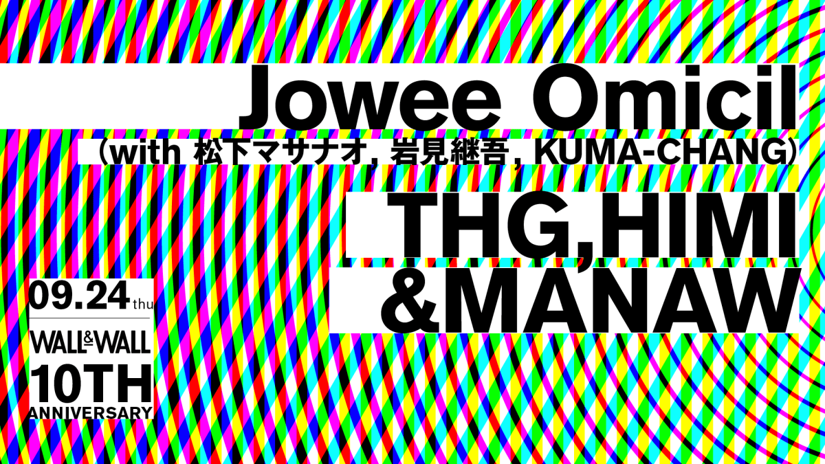 10th Anniversary "Jowee Omicil（with 松下マサナオ, 岩見継吾, KUMA-CHANG） / THG,HIMI&MANAW"