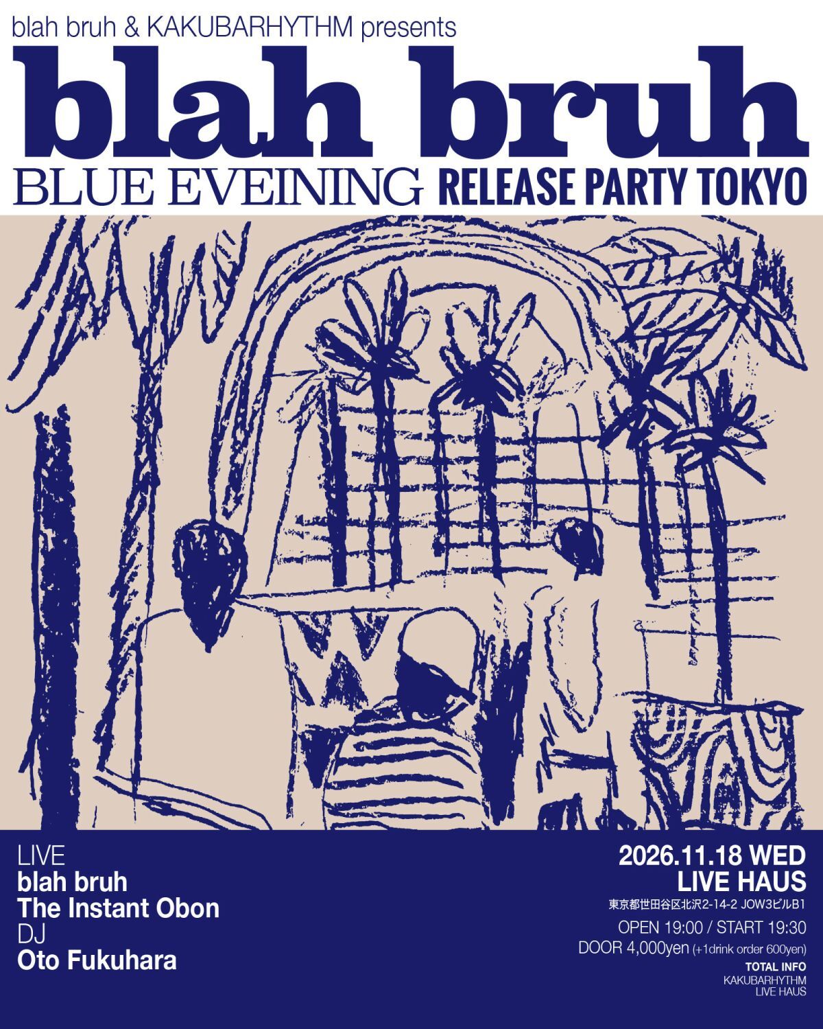 blah bruh & KAKUBARHYTHM presents blah bruh 『BLUE EVENING』release party tokyo