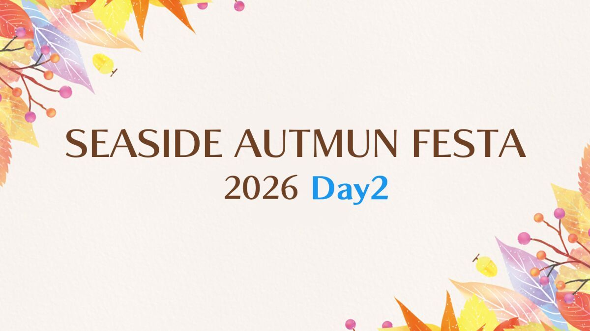 SEASIDE AUTUMN FESTA 2026 Day2