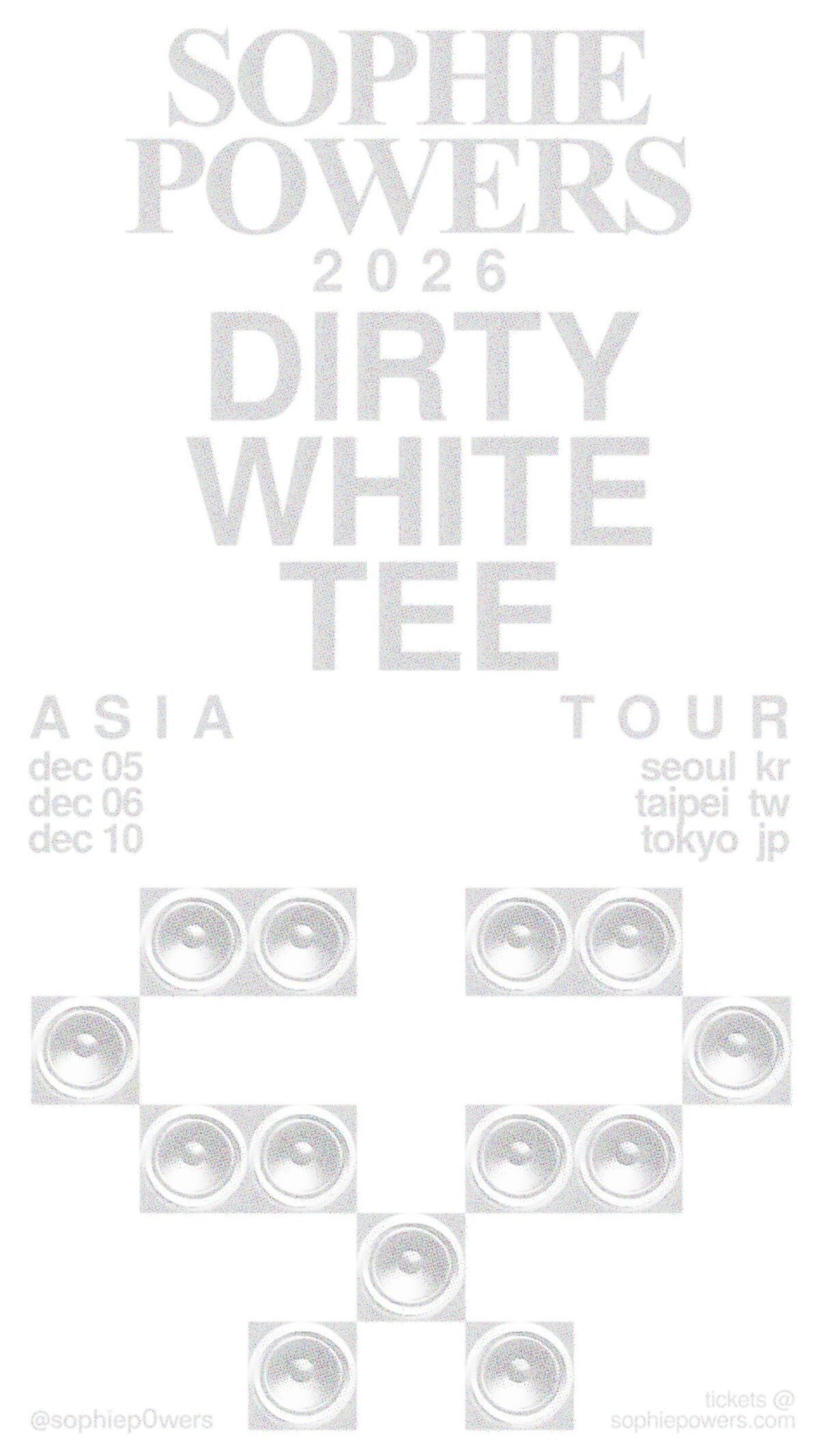 Sophie Powers 2026 DIRTY WHITE TEE ASIA TOUR