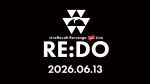LiveRevolt Re:venge 【1st】 Live 「RE:DO」 -GENESIS- / -EVOLVE-