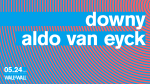 downy / aldo van eyck