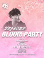 Shingo Nakamura BLOOM PARTY
