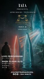 BAIA PRESENTS EYES CLOSED