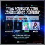 The VOCALOID Collection NIGHT in collaboration with MAJ NIGHT PULSE&TIMM supported by dwango