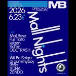 Mall Nights – Volcanic Summer 頂上 Dimension – Official After Party